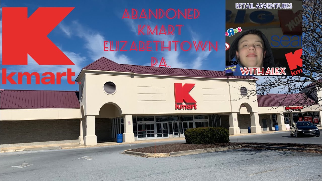 Abandoned Kmart Elizabethtown PA YouTube