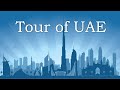 Tour of UAE (Abu Dhabi/Dubai/Sharjah/Fujairah)