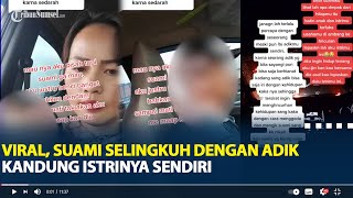 Viral, Suami Selingkuh dengan Adik Kandung Istrinya Sendiri