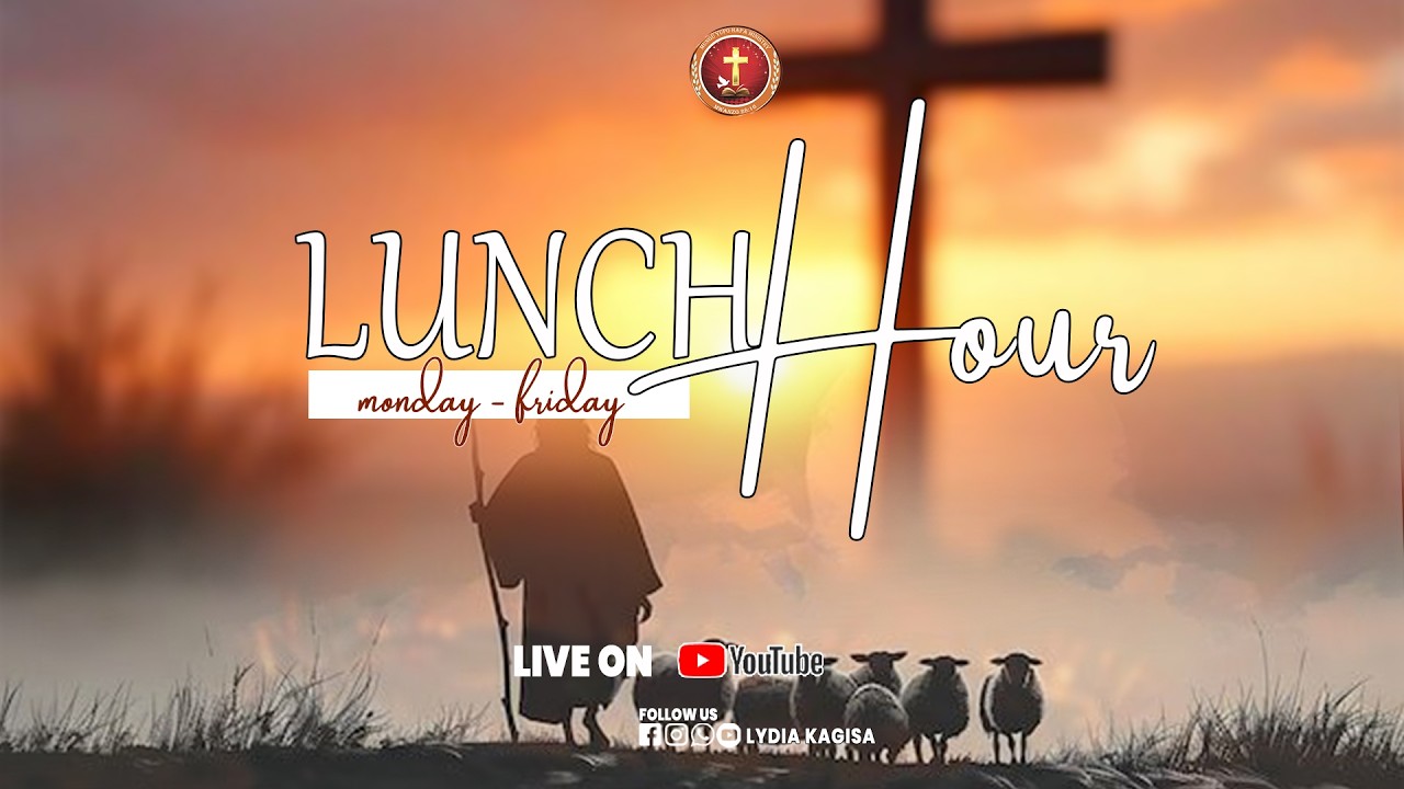 LUNCH HOURS SERVICE  | 04th.03th .2026 | with MWL LYDIA KAGISA