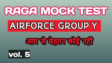 AIRFORCE GROUP Y RAGA MOCK TEST || IAF GROUP Y RAGA PRACTICE SET