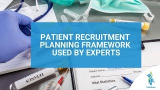 Patient Recruitment Planning Framework Used by Experts