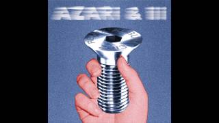 Azari &amp; III - Lost In Time (Jori Hulkkonen Remix)