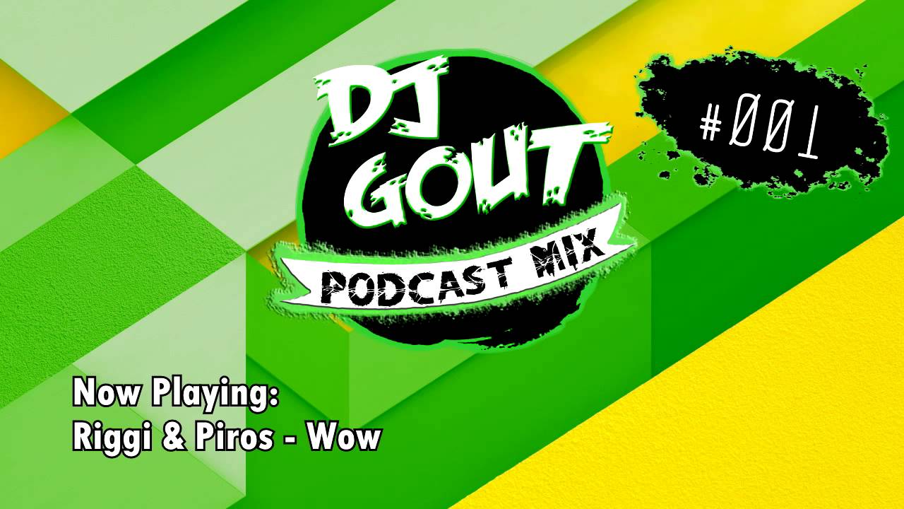 DJ GOUT Podcast Mix Episode 1 l Electro, Big Room, House