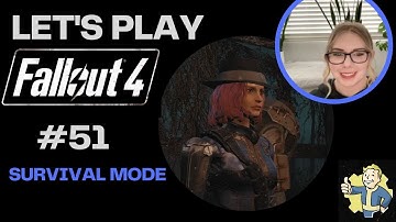 Fallout 4 Survival Playthrough | Part 51 | Working more on the railroad