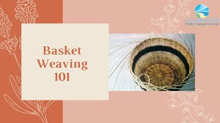 Basket Weaving 101 with Theresa Bromm-Boesen