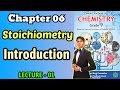 Chapter 6 Stoichiometry | Introduction | Class 9 Chemistry Federal Board New Book 2025 NBF