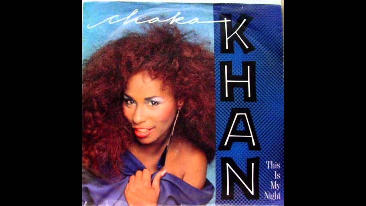 Chaka Khan - This Is My Night [Extended] - YouTube