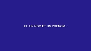 Video voorbeeld van "J'AI UN NOM ET UN PRENOM"