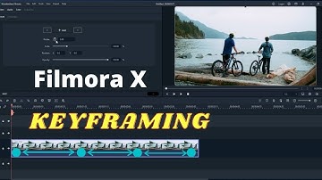 Keyframing In Filmora X  ! How To Use Best Animation Feature Added