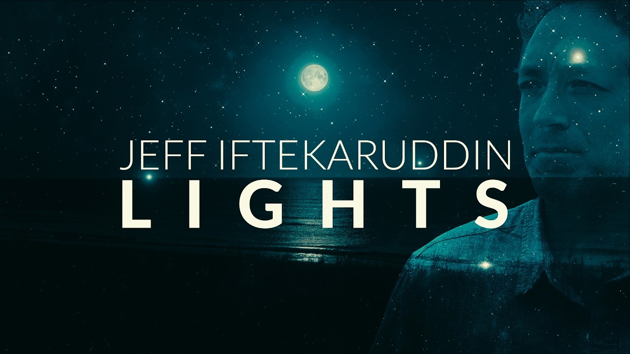 Jeff Iftekaruddin - Lights auf YouTube ansehen Jeff Iftekaruddin - Lights auf YouTube ansehen