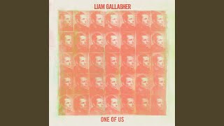 Video-Miniaturansicht von „Liam Gallagher - One of Us“