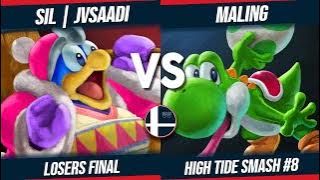 High Tide Smash #8 //  SIL  Jvsaadi VS Maling // Losers Final