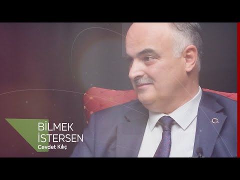 Bilmek İstersen | Prof. Dr. Cevdet Kılıç