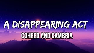 Coheed and Cambria - A Disappearing Act (Lyrics)