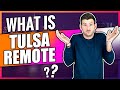 What is Tulsa Remote? $10,000 TO MOVE