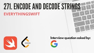 Leetcode 271: Encode and Decode Strings - Swift Programming Language