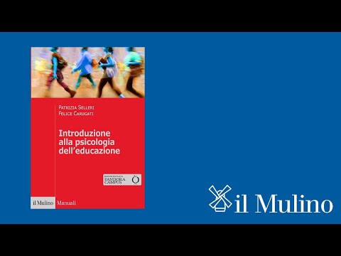 Patrizia Selleri, Felice Carugati "Introduzione alla psicologia dell&rsquo;educazione"