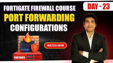Dag 23 FortiGate | Poortdoorstuurconfiguraties op FortiGate Firewall #fortigate #firewall
