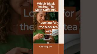 Download Lagu Which Black Tea has The Most Caffeine? MP3