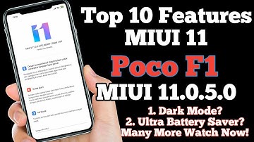 Poco F1 MIUI 11.0.5.0 Top 10 Features