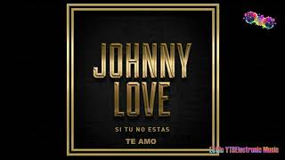 Te amo Johnny Love