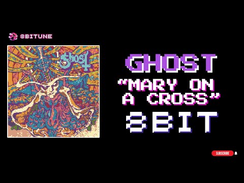 Ghost - Mary On A Cross (8-bit cover) [ 8biTune ]