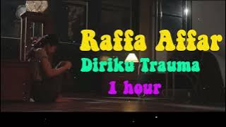 Raffa Affar - Diriku Trauma - 1 hour