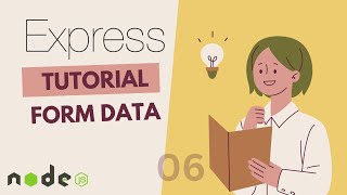 EXPRESS JS TUORIAL | FORM DATA HANDLING