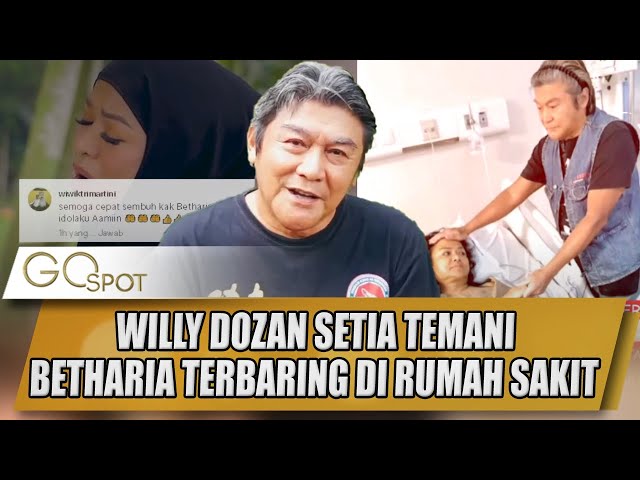 WILLY DOZAN SETIA TEMANI BETHARIA SONATA TERBARING DI RUMAH SAKIT - GO SPOT class=