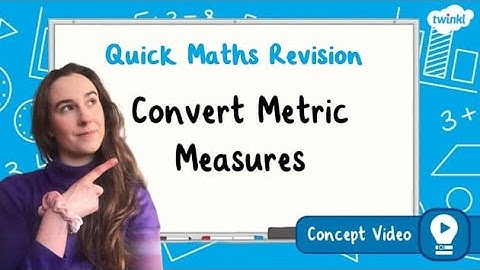 How Do You Convert Metric Measures? | KS2 Maths Concept for Kids