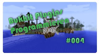 Bukkit Plugins Programmieren #004 » Spaßkanone programmieren«
