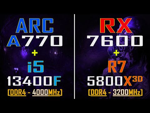 ARC A770 + INTEL i5 13400F vs RX 7600 + RYZEN 7 5800X3D || PC GAMES TEST ||