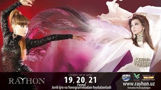 Rayhon - 2012-yilgi konsert dasturi (Official Video)