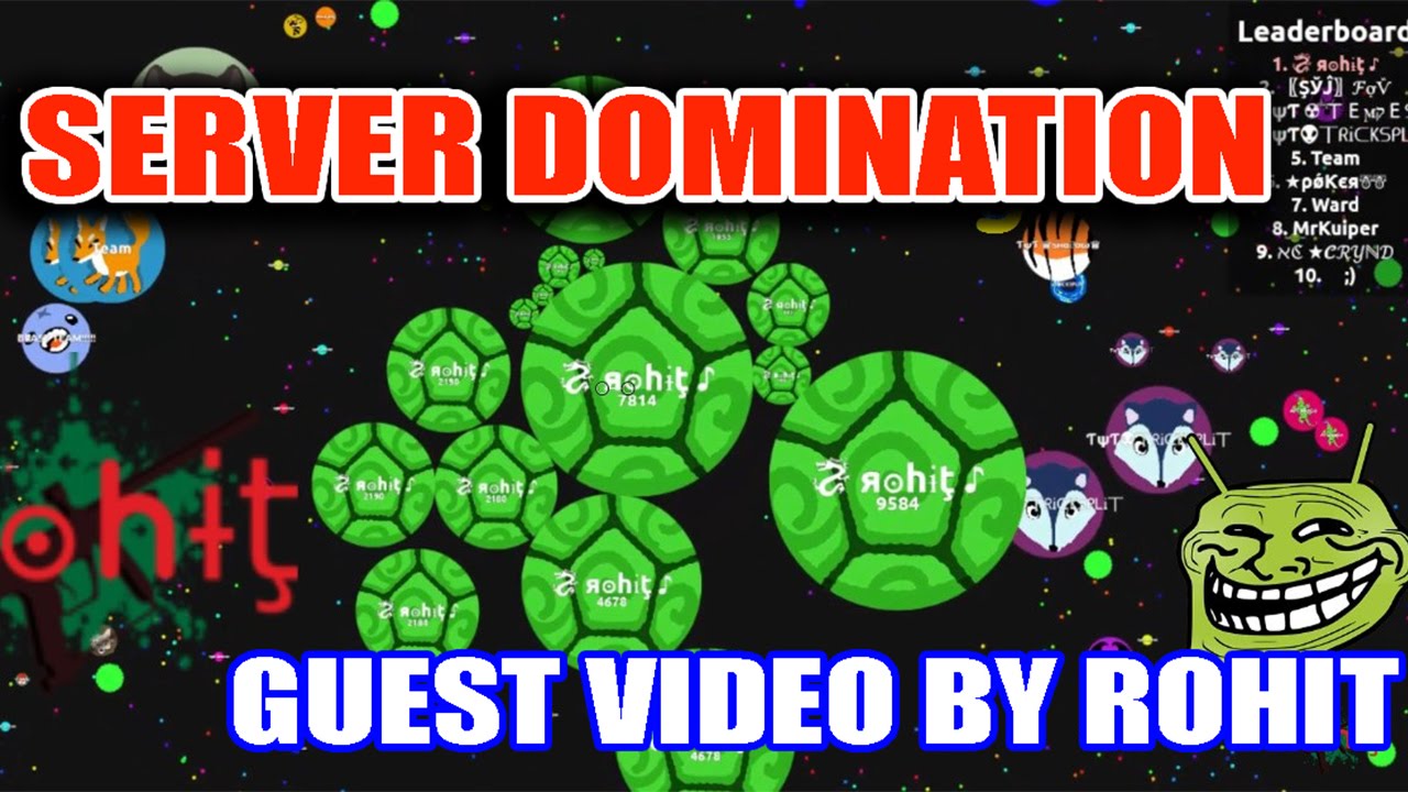Agar.io Guest Video by Rohit - Server Domination!