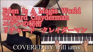 Eden Is A Magic World  Richard Clayderman