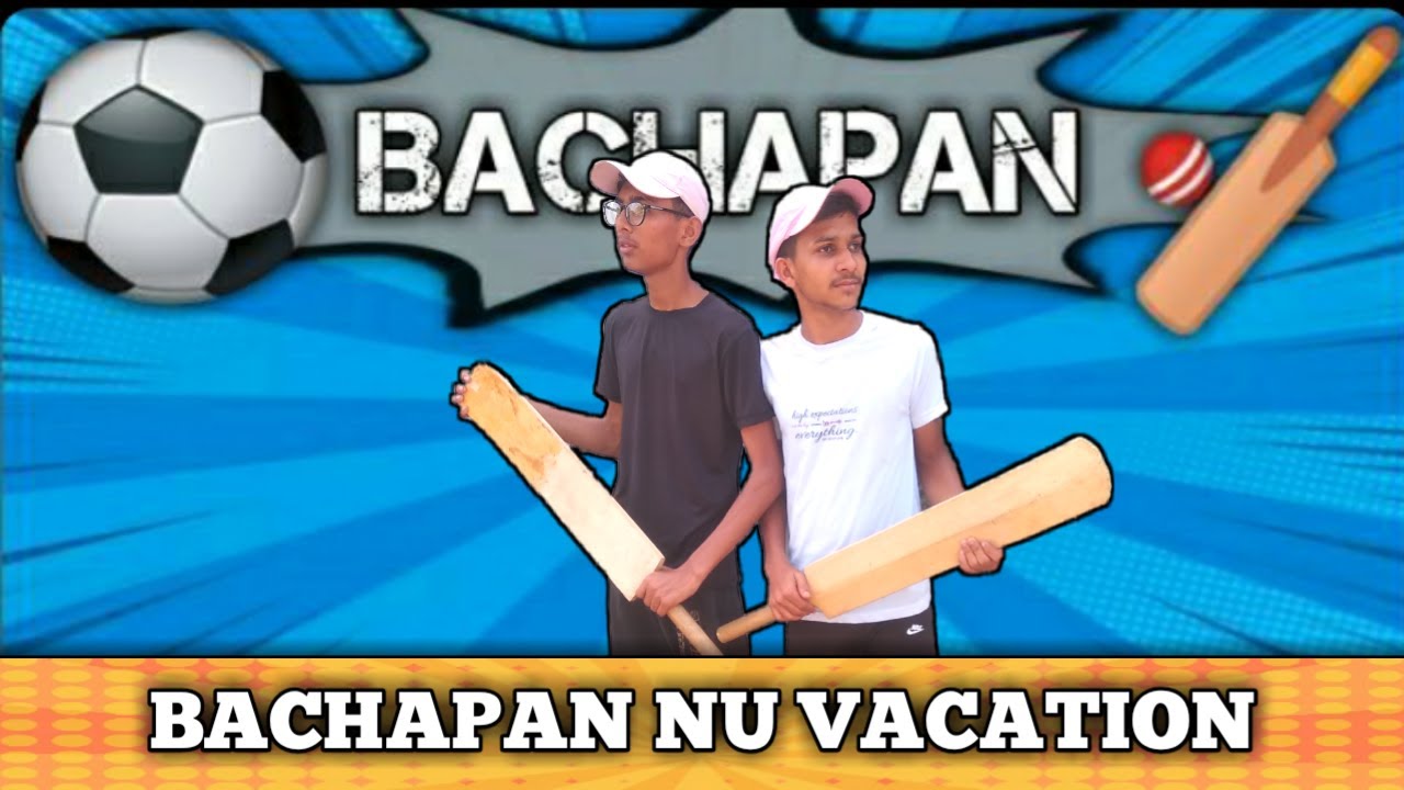🏏 ||BACHPAN NU VACATION.MASTI OF ENJOY ⚾😀