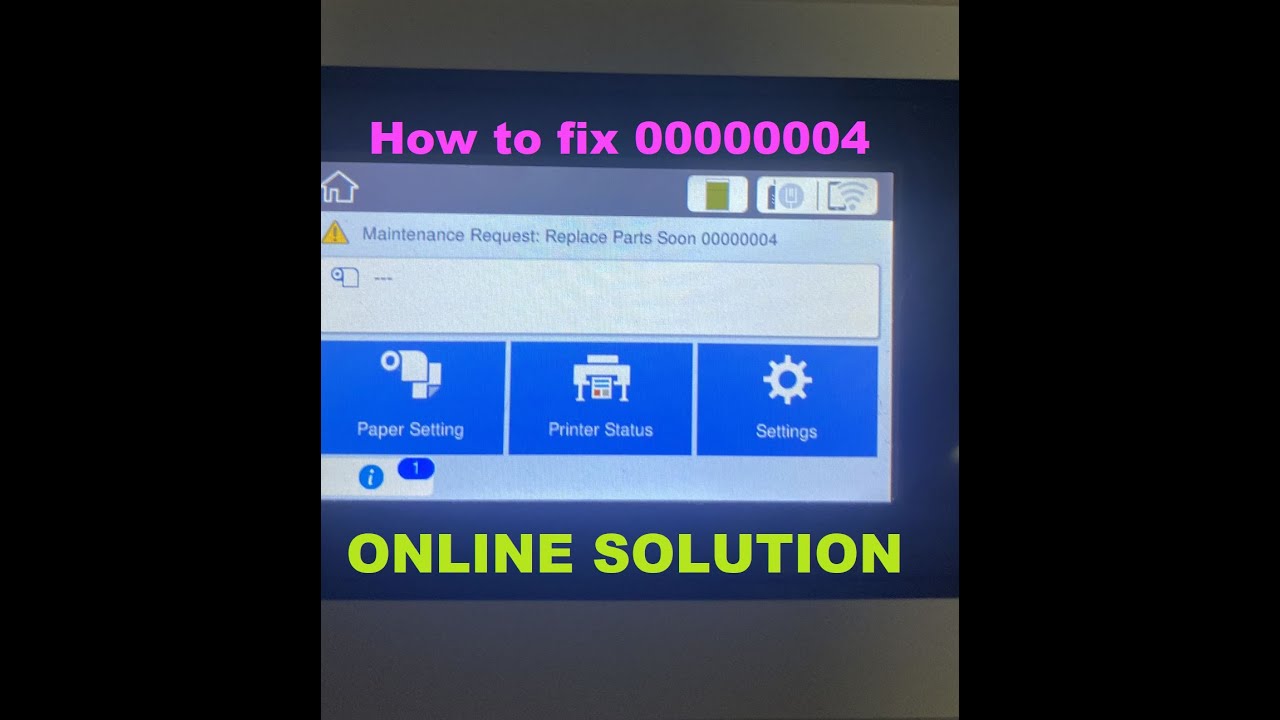 Maintenance Request; Replace Parts soon 00000004 00000008 🖨️ 💻 ONLINE ...