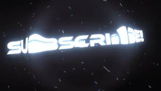 Subscribe Intro - Outro