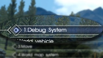 Final Fantasy XV - DEBUG MENU + Download