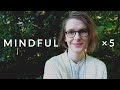 5 tips for daily mindfulness practice (How to get started with mindfulness – for absolute beginners)