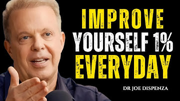 "Transform Your LIfe.The Power Of Improving 1% Every Day"|| Motivational Speech By Dr.Joe Dispenza||