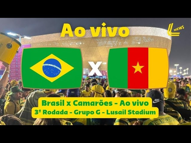 CAMARÕES X BRASIL AO VIVO ONLINE: veja onde assistir online grátis o jogo  do Brasil pela Copa do Mundo 2022