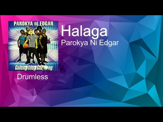 Halaga - Parokya Ni Edgar (Drumless) class=