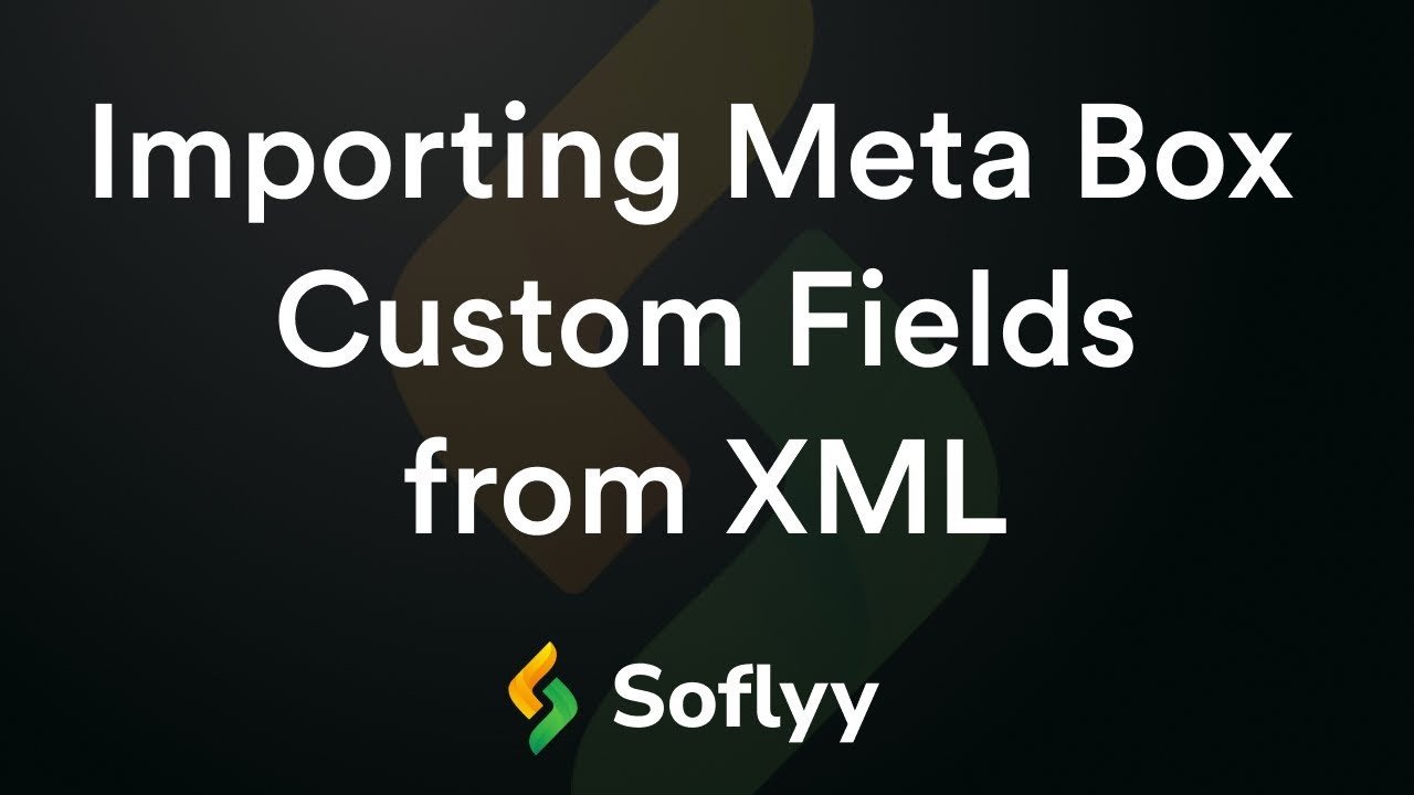 IImporting Meta Box Custom Fields from an XML file