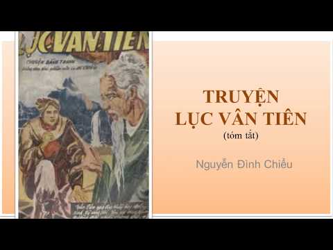 Video Tóm tắt: TRUYỆN LỤC VÂN TIÊN (Nguyễn Đình Chiểu) - youtube