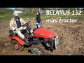 Мини трактор  BELARUS 152. Трактор в пахоте. Обзор трактора.