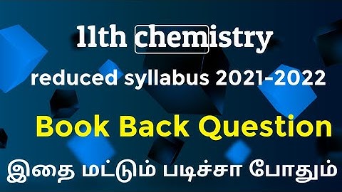 11th Chemistry|reduced portion|book back question| reduce the syllabus 2021-2022
