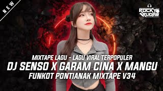 FUNKOT PONTIANAK MIXTAPE DJ SENSO X DJ GARAM CINA X DJ MANGU VIRAL TIKTOK 2025 - Rocky Rudas