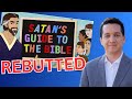 Satans guide to the bible rebutted